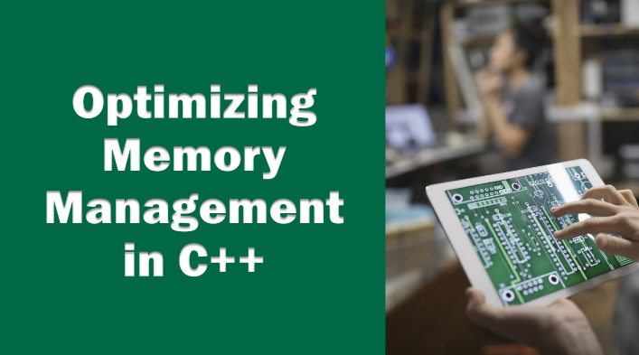 Mastering Memory Management in C++: Optimizing Data Structures for Game Development